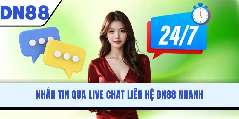 Nhắn tin qua Live Chat liên hệ DN88 nhanh
